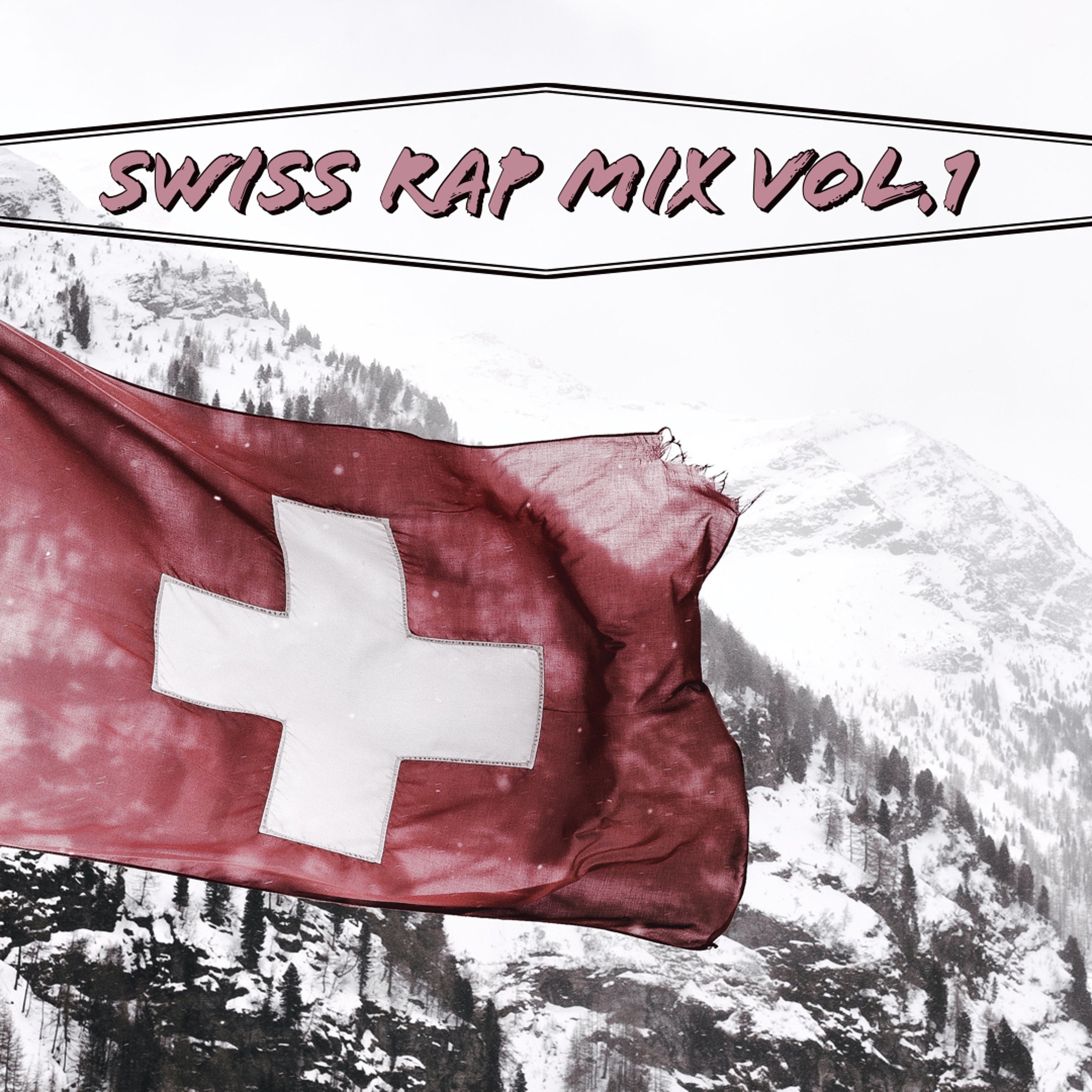 SWISS RAP MIX VOL.1 episode artwork