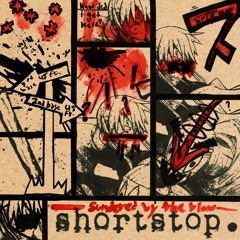 shortstop - the world is a beautiful place but that doesnt change anything about the way that i feel