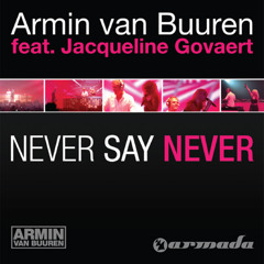 Never Say Never (Super8 & Tab Remix) [feat. Jacqueline Govaert]
