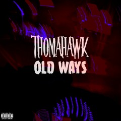 OLD WAYS