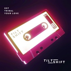 Tribal - Your Love [Free Download]