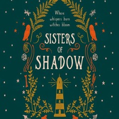 Sisters of Shadow Audiobook - Part 2