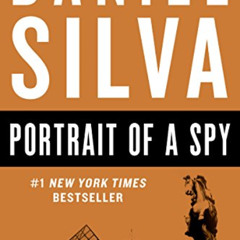 [Access] PDF 💌 Portrait of a Spy (Gabriel Allon Book 11) by  Daniel Silva [EPUB KIND