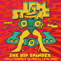 She Rip Spandex (Single Version)