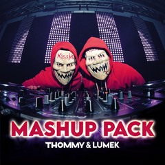 Thommy & Lumek Mashups/Bootleg/Edit Pack 1 [FREE DOWNLOAD]