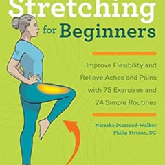 free PDF 🖋️ Stretching for Beginners: Improve Flexibility and Relieve Aches and Pain
