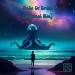 Make Or Break (Original Mix)