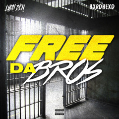 Luhh Ben - "Free Da Bros" feat. Hxrdhexd