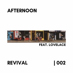 DNB MIX 002 | AFTERNOON REVIVAL FEAT. LOVELACE