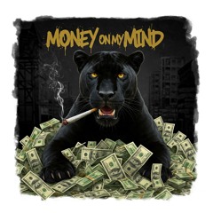 Money on My Mind