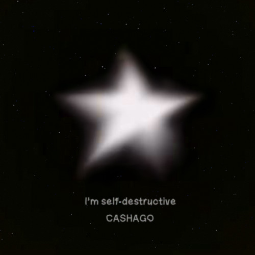 I'M SELF DESTRUCTIVE