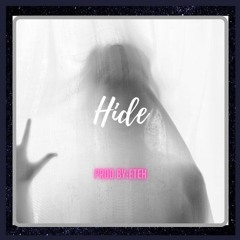 Hide [Prod by:Eteh]