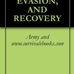 View EPUB 🖍️ SURVIVAL, EVASION, AND RECOVERY by  Army and www.survivalebooks.com EPU