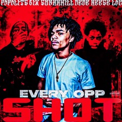 Reese Loc X Sugarhill Dede X Popolits 6ix- Everyopp Shot