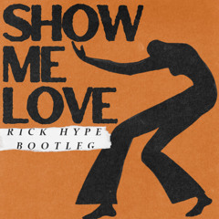 WizTheMc, bees & honey - Show Me Love (Rick Hype Bootleg) «FILTERED VERSION - FREE DL»