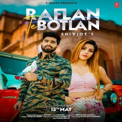 Raflan Te Botlan ll Shivjot ll The Boss ll New Punajbi Song ll Full Album ll