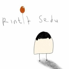 kita dan rasa - Rintik Sedu