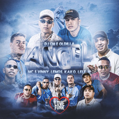 DJ GM e Oldilla "Angel" - MC Lemos, MC Vinny, MC Lele JP e MC Kako