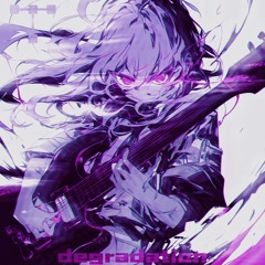 Degradation