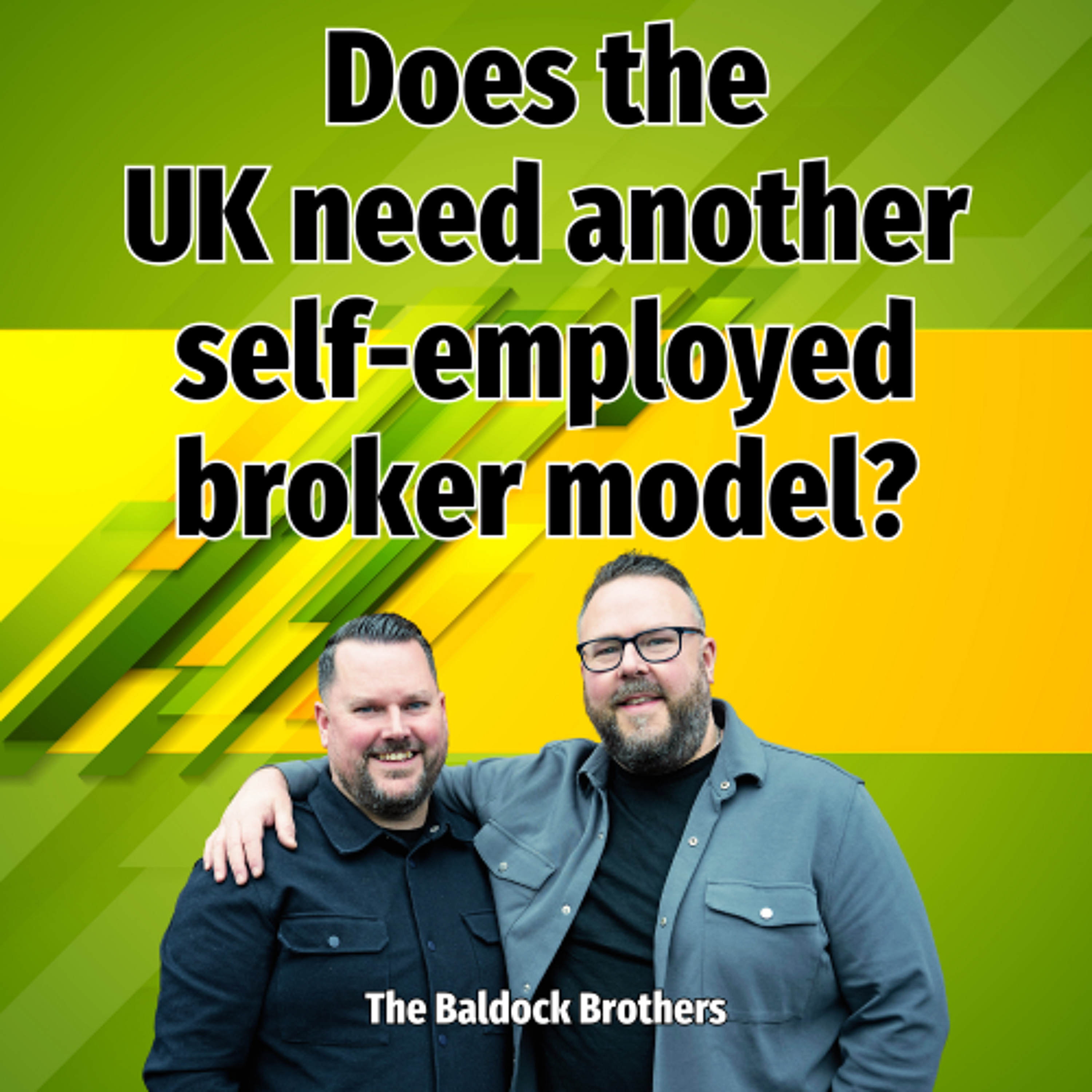 Does the UK need another self-employed broker model? - Ep. 2490 episode artwork
