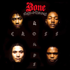 Bone Thugs-n-Harmony - Crossroads (Original Mix) (E. 1999 Eternal)