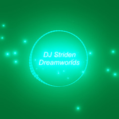 DJ Striden - Dreamworlds [Melodic Dream Trance]
