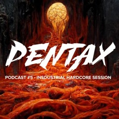 Podcast #5 - Industrial Hardcore Session
