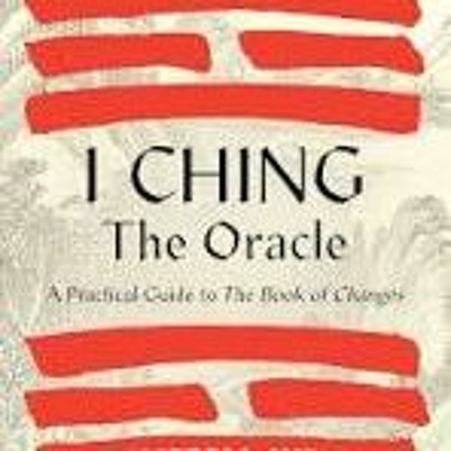 The Magical Mystery Tour Jan 12 2024 I Ching a Comprehensive New Translation with Benebell Wen