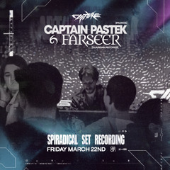 Spiradical @ Capture Presents - Captain Pastek & Farseer (22.03.23)