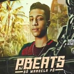CHUPA O PIRULITO POP _fire_ DJ PBEATS e DJ Renan (MC Luiggi ,MC Guizinho Niazi e MC Kitinho)