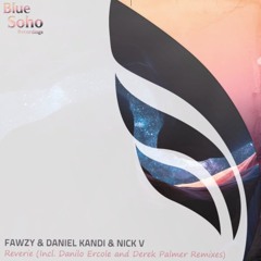 TRANCE RELEASE || FAWZY & Daniel Kandi With Nick V - Reverie (Derek Palmer Remix)