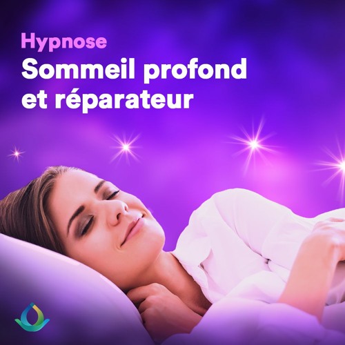 Stream Hypnose pour Dormir (Sommeil Profond & Réparateur) 💤 ✨ by Gaia  Meditation | Listen online for free on SoundCloud