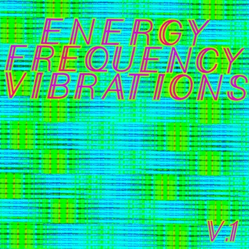 Stream Energy, Frequency, and Vibrations Vol. 1 by omoji | Listen ...