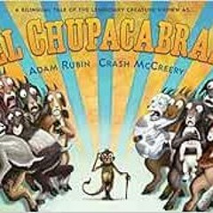 Read EBOOK 📦 El Chupacabras by Adam Rubin,Crash McCreery [KINDLE PDF EBOOK EPUB]