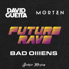 David Guetta & MORTEN vs. Bad Omens - You Can't Change Me x Just Pretend (Goobsie Mashup)