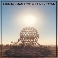 Dolbytall - Burning Man 2022 @ Funky Town Afro House Set
