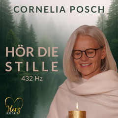 Hör die Stille (432 Hz)