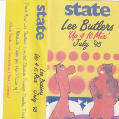 Lee Butler - The State - Up 4 It Mix - July 1995