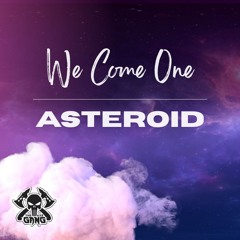Faithless - We Come One X Asteroid (Axe Gang Remix)