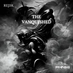 REJ3K - The Vanquished [FREE DOWNLOAD]