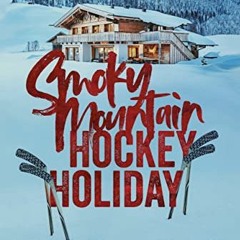 [READ] PDF EBOOK EPUB KINDLE A Smoky Mountain Hockey Holiday (Nashville Assassins: Ne