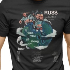 It Was You All Along Russ Us Tour Shirt