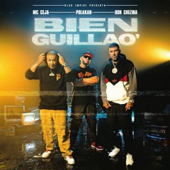MC Ceja, Polakan, Don Chezina - Bien Guillao Remix