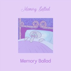 Q-Bale - Memory Ballad