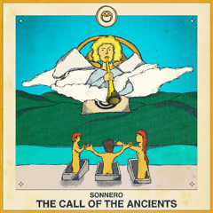 Sonnero - The Call of the Ancients (Let Your Body Flow Mix)