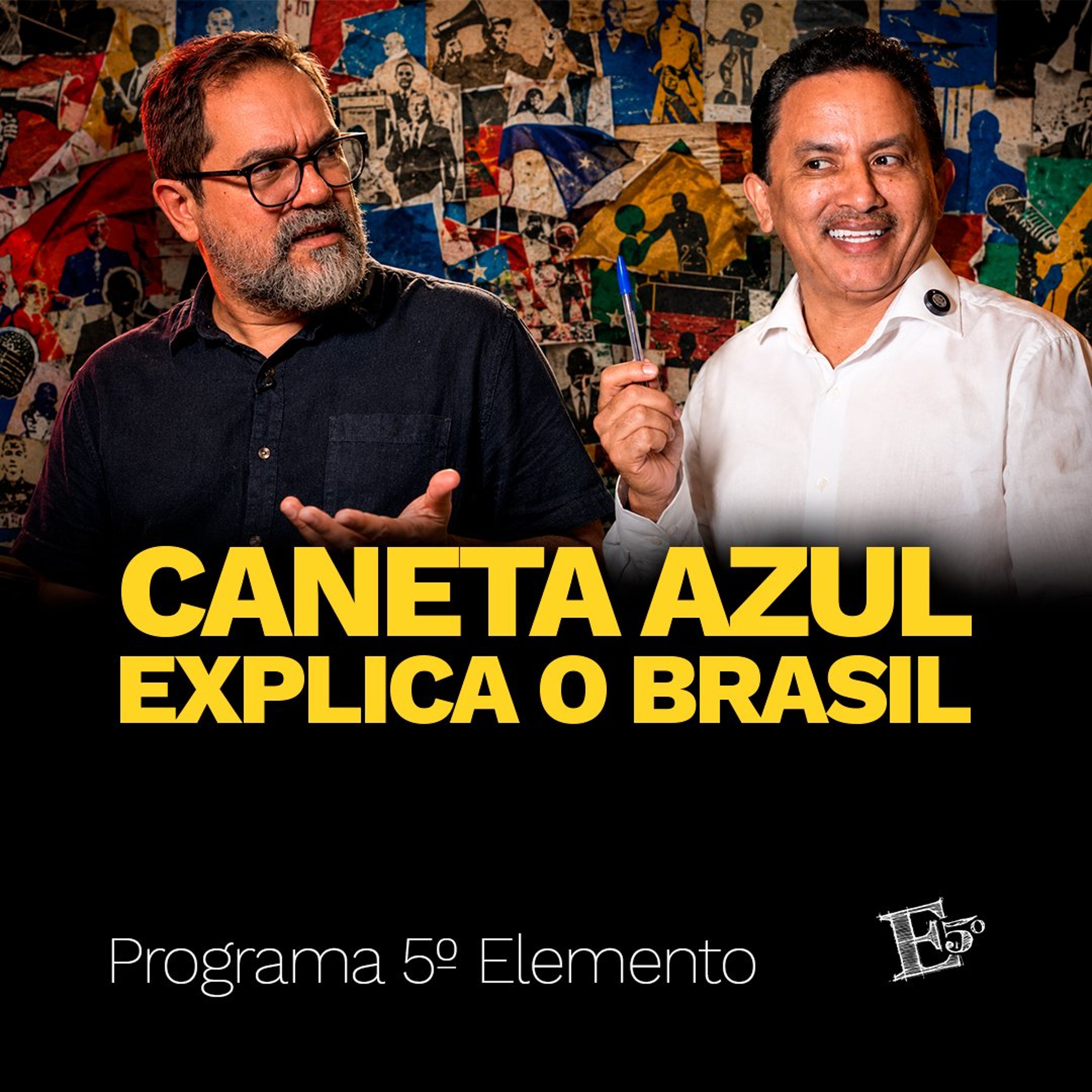Caneta Azul EXPLICA o Brasil | PROGRAMA 5º ELEMENTO episode artwork