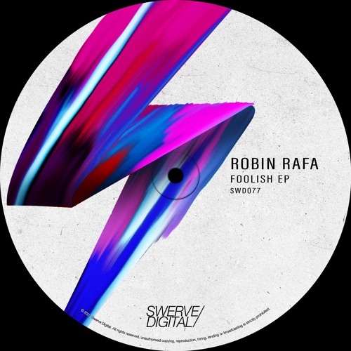 Robin Rafa - Foolish (Original Mix)