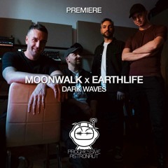 PREMIERE: Moonwalk x EarthLife - Dark Waves (Original Mix) [Spectrum]