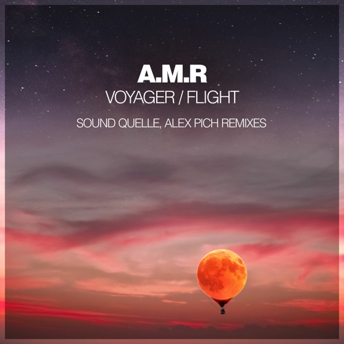 A.M.R - Voyager (Sound Quelle Remix)