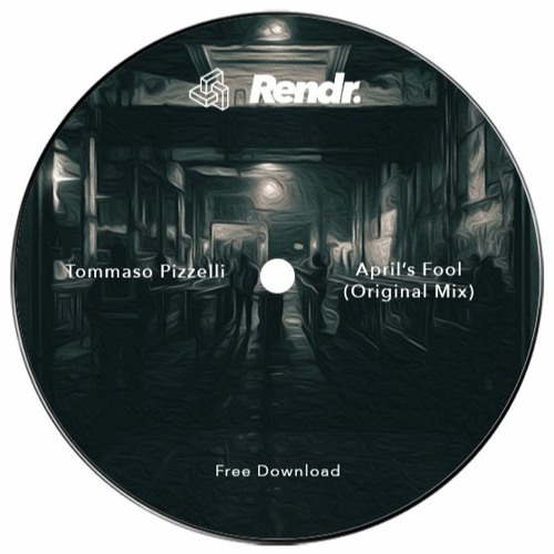 FREE DOWNLOAD : Tommaso Pizzelli - April's Fool (Original Mix)